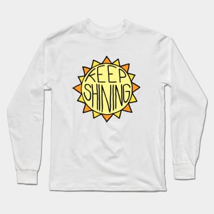 Keep Shining Sun Long Sleeve T-Shirt